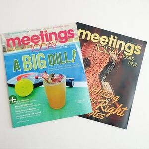 2 Meetings Today Magazines September, 2023 A Big Dill + Texas The Right Notes